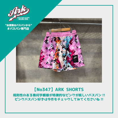 【No347】ARK SHORTS