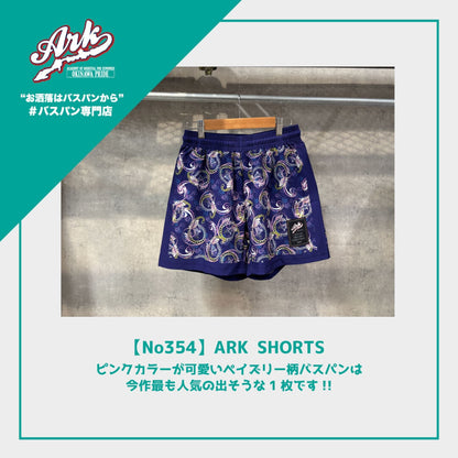 【No354】ARK SHORTS
