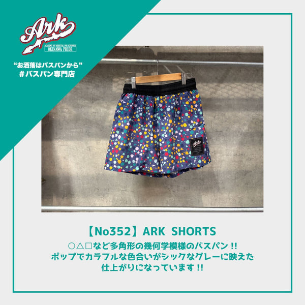 【No352】ARK SHORTS