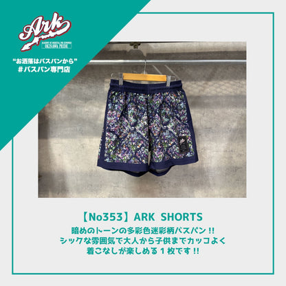 【No353】ARK SHORTS