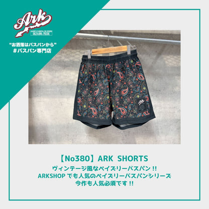 【No380】ARK SHORTS