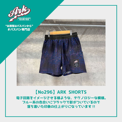 【No296】ARK SHORTS
